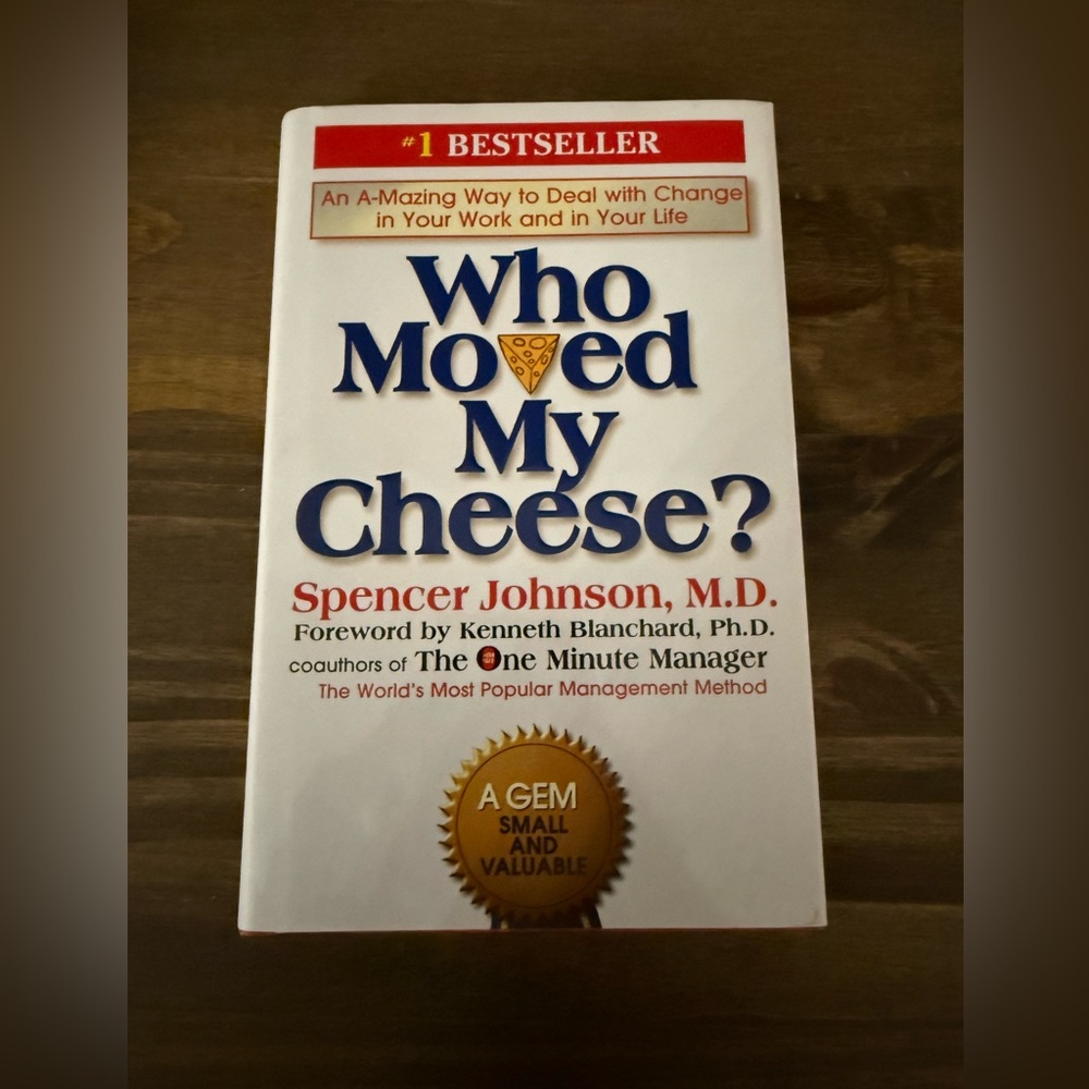 Who Moved My Cheese? by Spencer Johnson - Hardcover